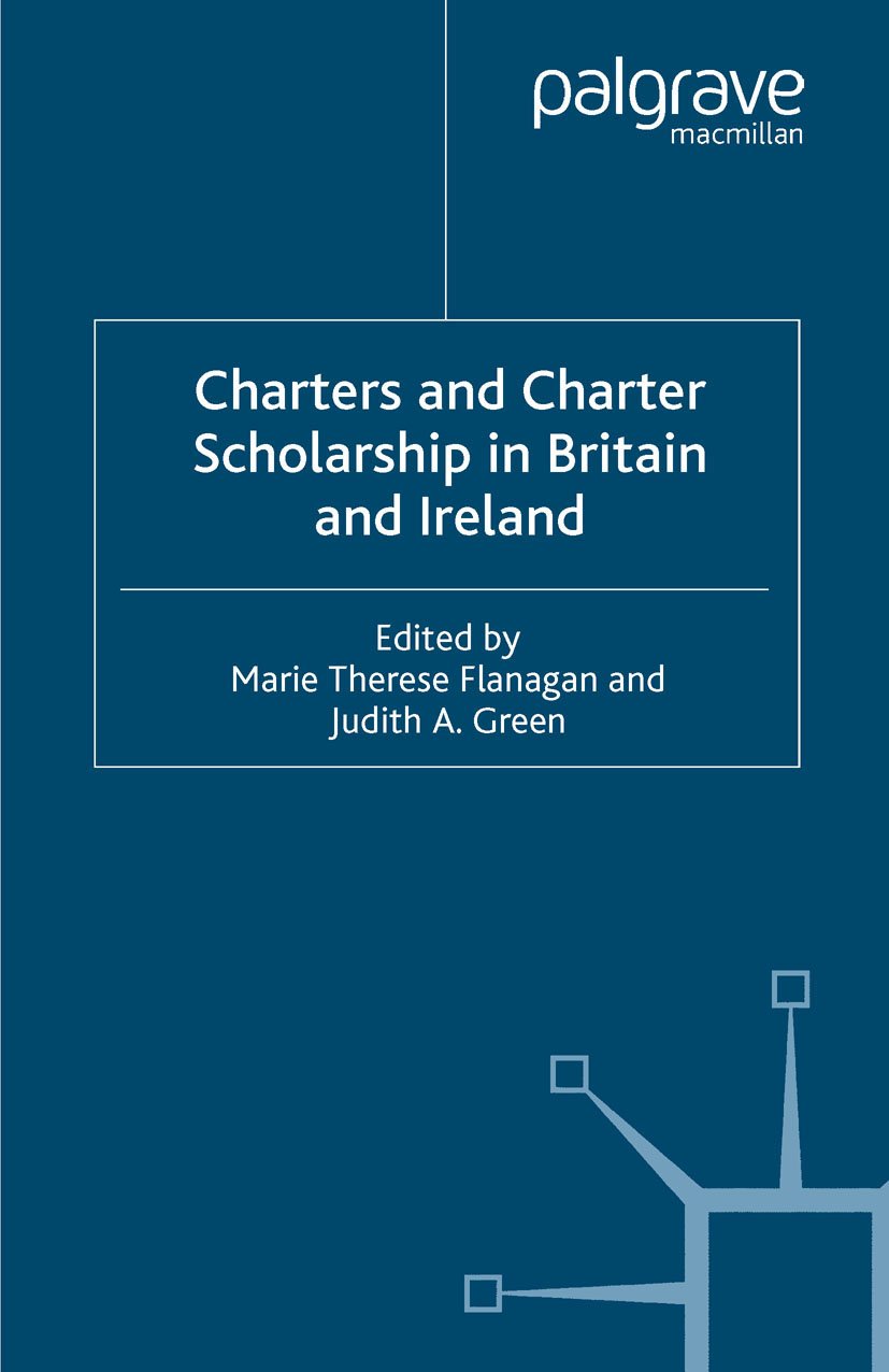 Charters and Charter Scholarship in Britain and Ireland