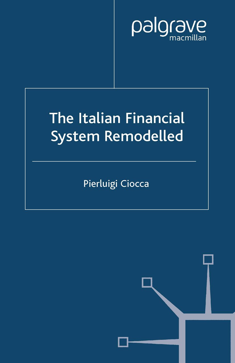 The Italian Financial System Remodelled