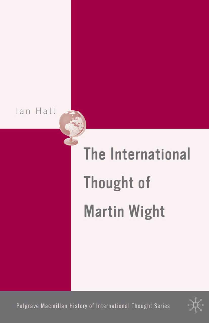 The Palgrave Macmillan History of International Thought