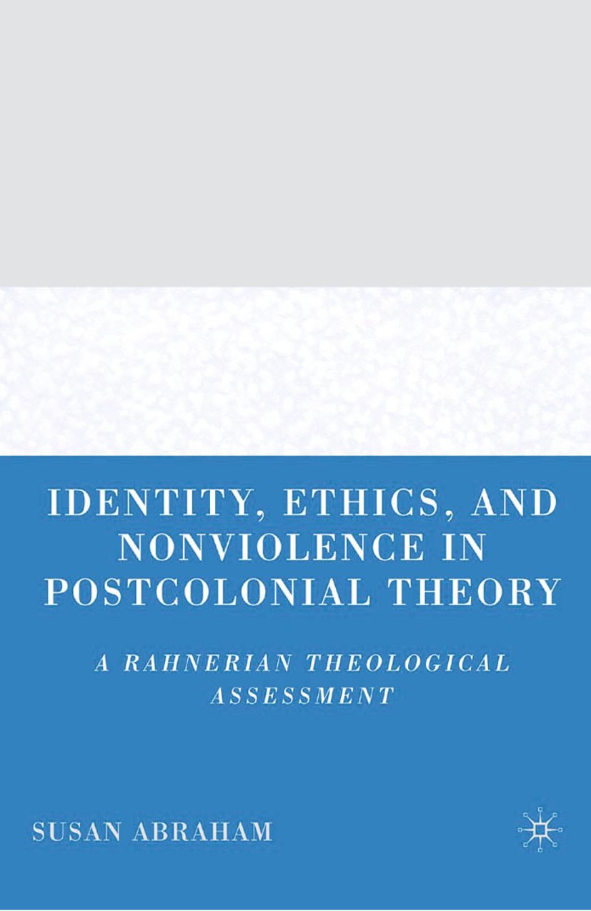 Identity, Ethics, and Nonviolence in Postcolonial Theory