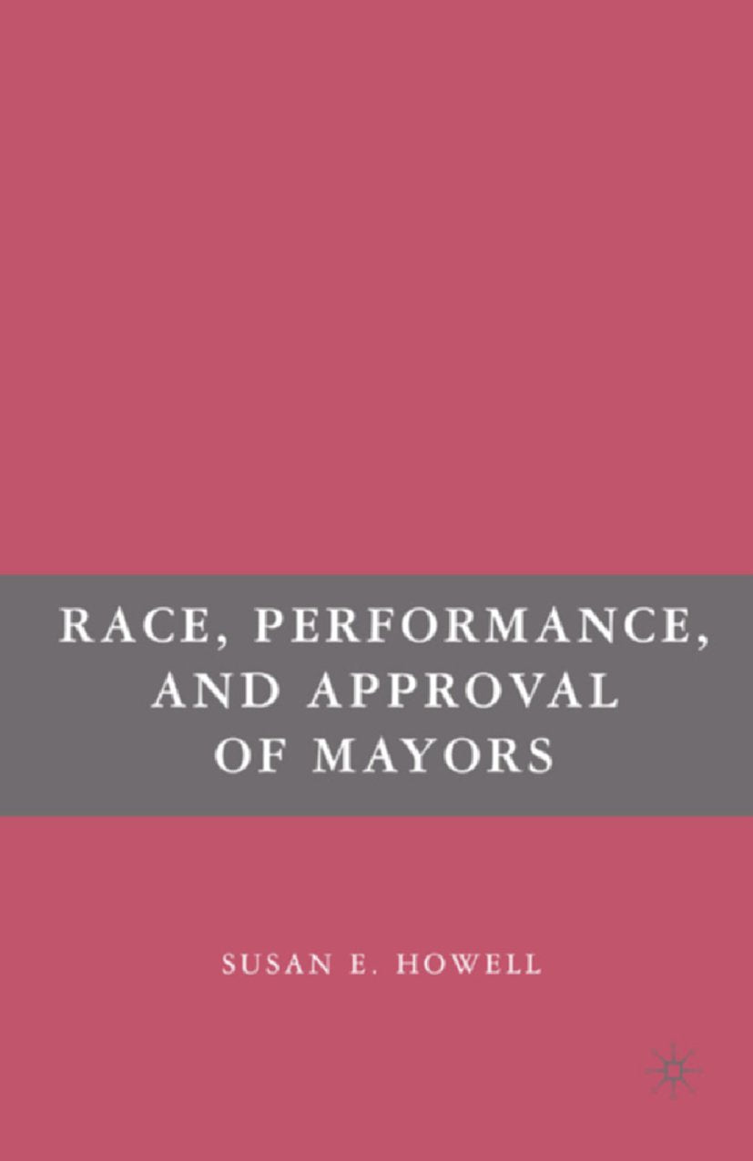 Race, Performance, and Approval of Mayors
