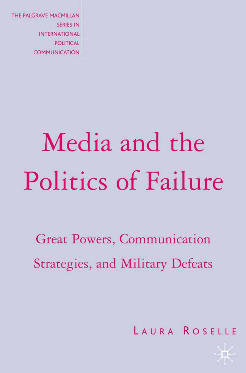 The Palgrave Macmillan Series in International Political Communication