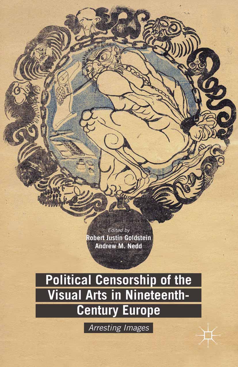 Political Censorship of the Visual Arts in Nineteenth-Century Europe