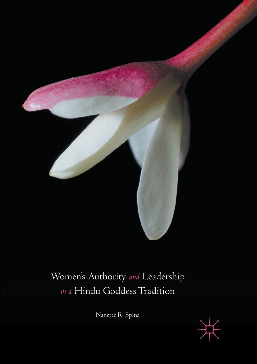Women’s Authority and Leadership in a Hindu Goddess Tradition