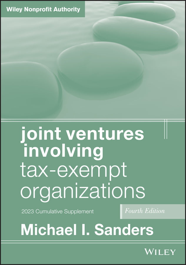 Joint Ventures Involving Tax-Exempt Organizations, 2023 Cumulative Supplement