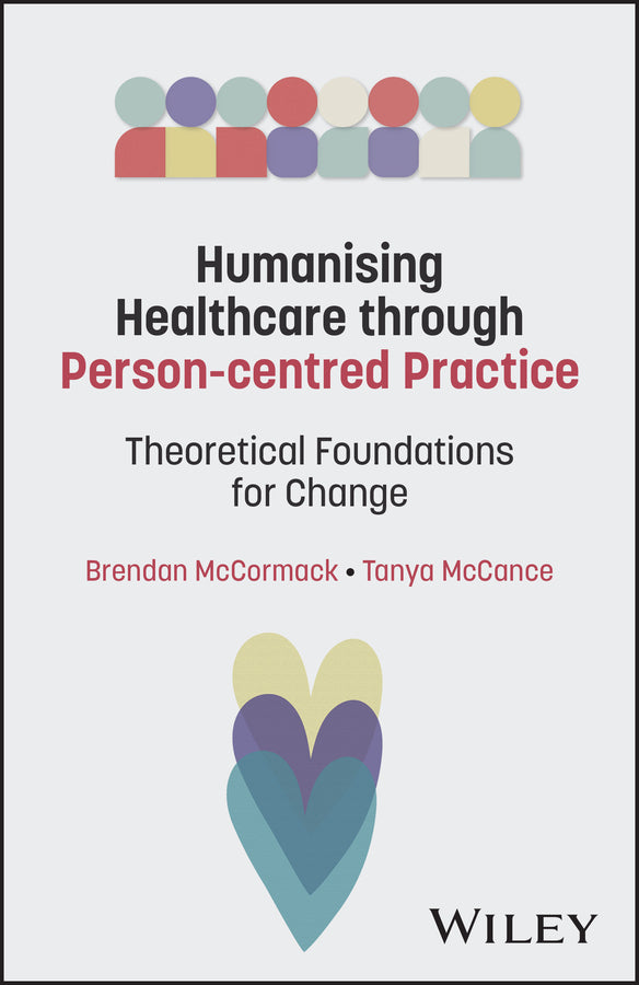 Humanising Healthcare through Person-centred Practice