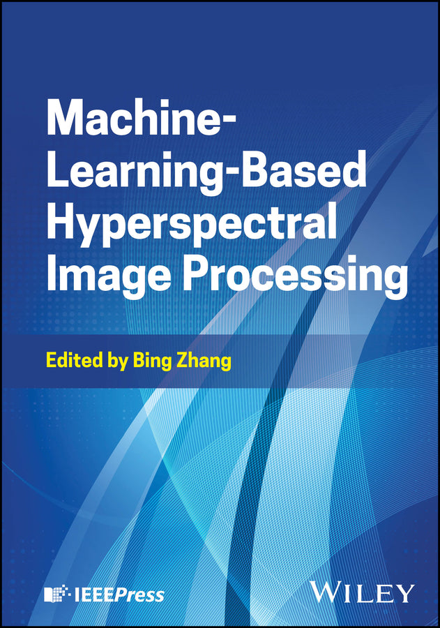Machine-Learning-Based Hyperspectral Image Processing
