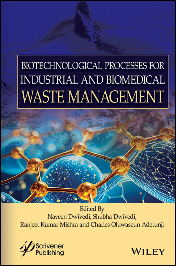Biotechnological Processes for Industrial and Biomedical Waste Management