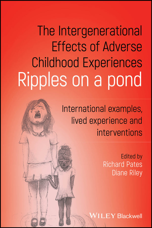The Intergenerational Effects of Adverse Childhood Experiences