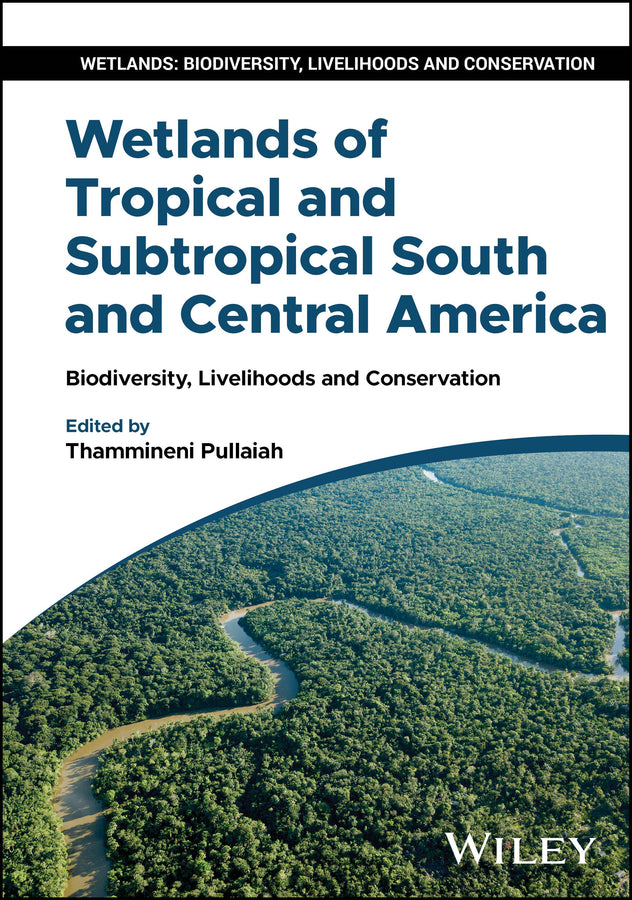 Wetlands of Tropical and Subtropical South and Central America