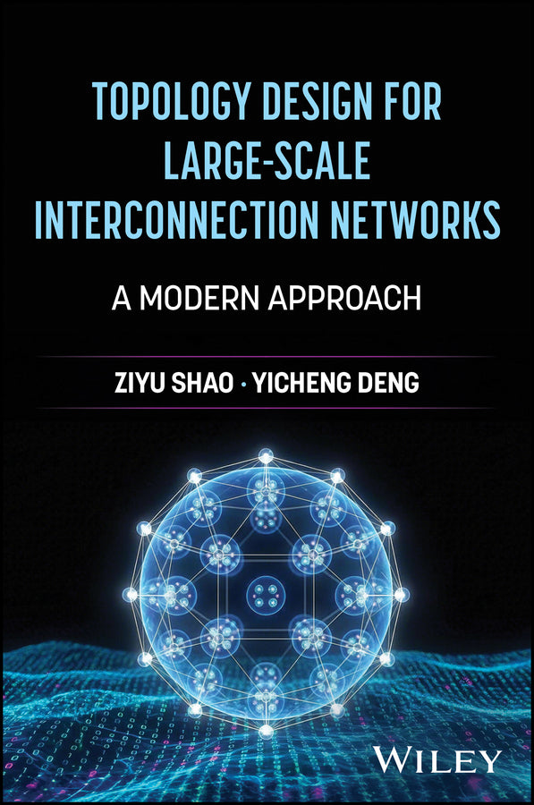 Topology Design for Large-Scale Interconnection Networks
