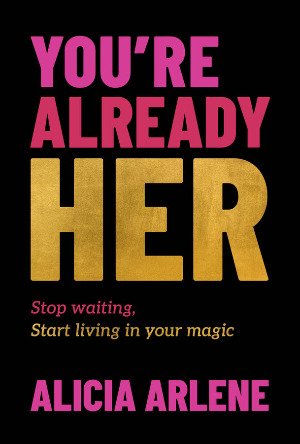 You're Already Her