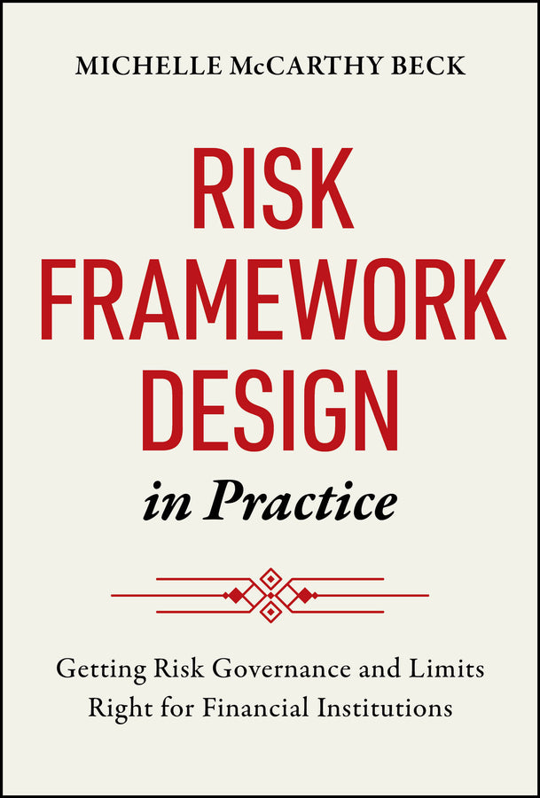 Risk Framework Design in Practice