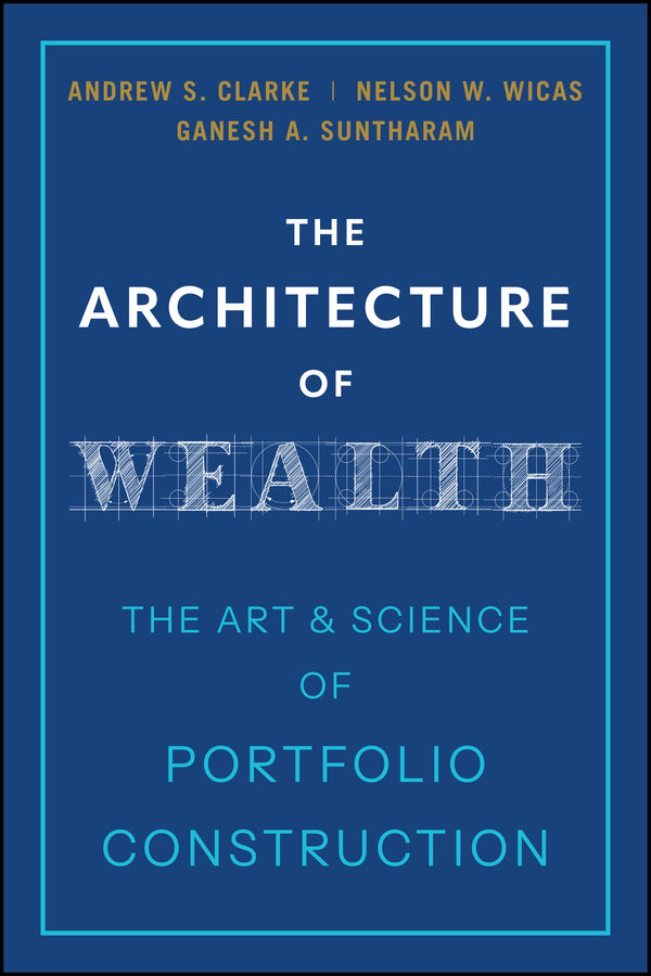 The Architecture of Wealth
