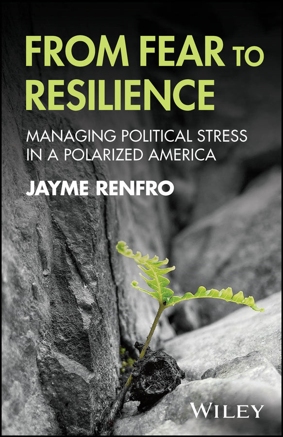 From Fear to Resilience