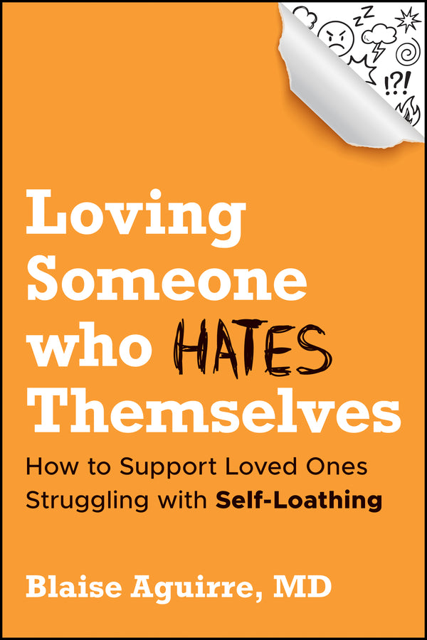 Loving Someone who Hates Themselves