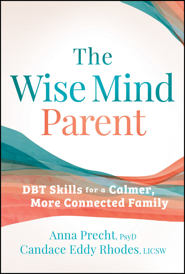 The Wise Mind Parent