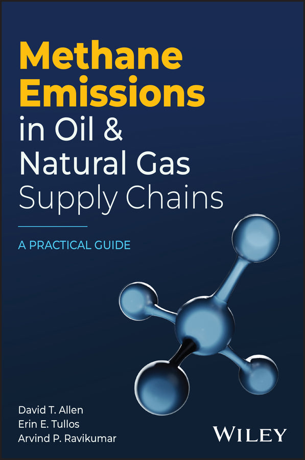Methane Emissions in Oil and Natural Gas Supply Chains
