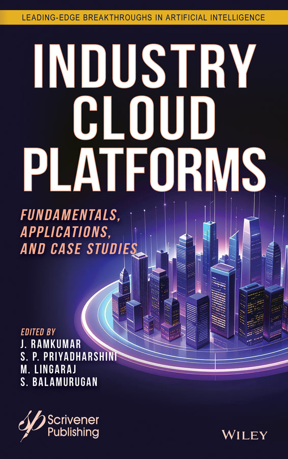 Industry Cloud Platforms: Fundamentals, Applications, and Case Studies