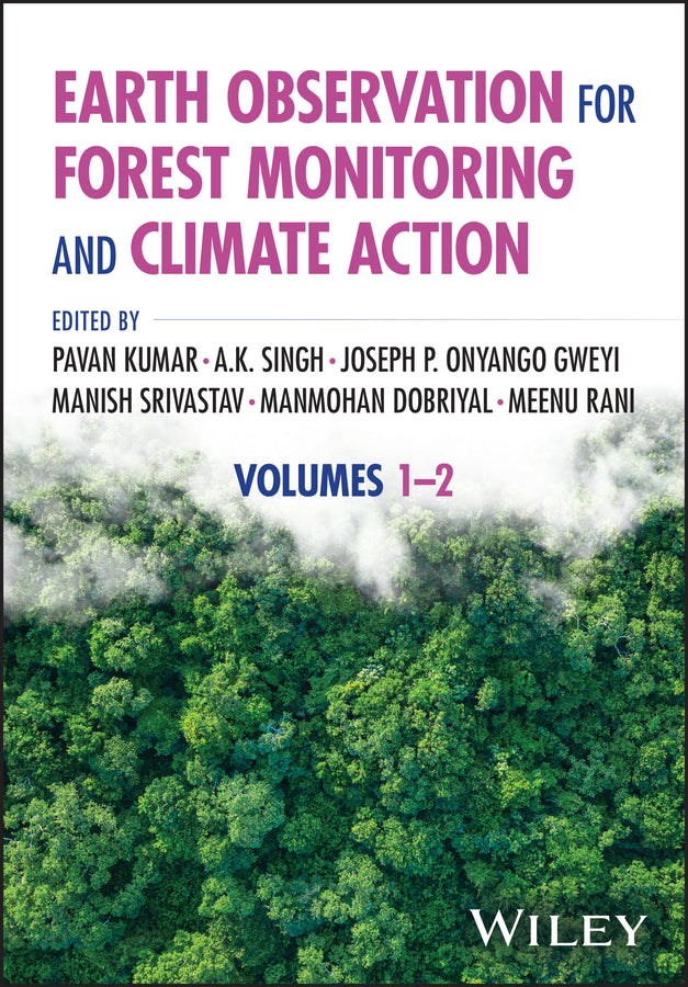 Earth Observation for Forest Monitoring and Climate Action, Volumes 1 - 2