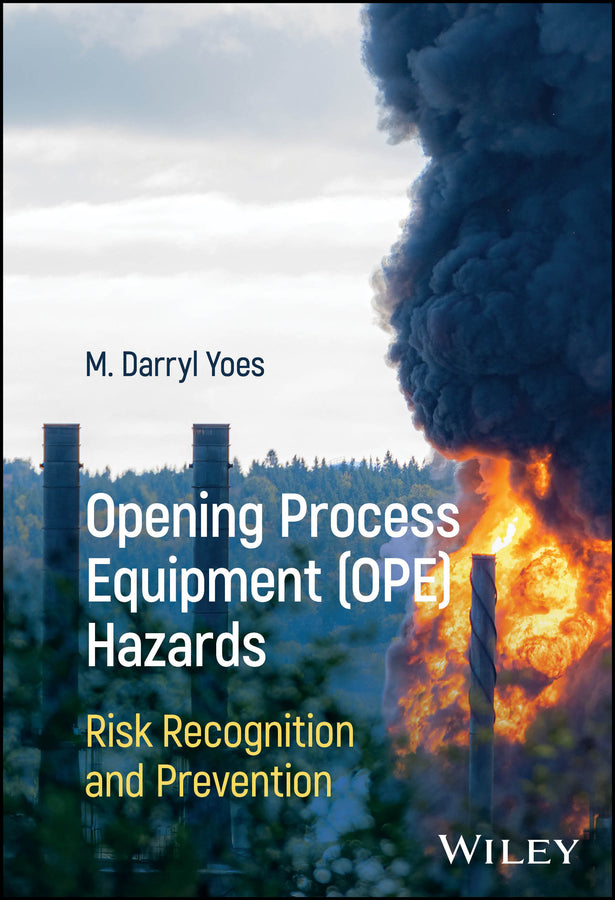 Opening Process Equipment (OPE) Hazards