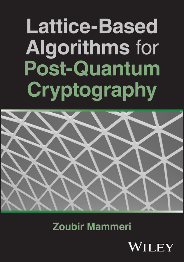 Lattice-Based Algorithms for Post-Quantum Cryptography