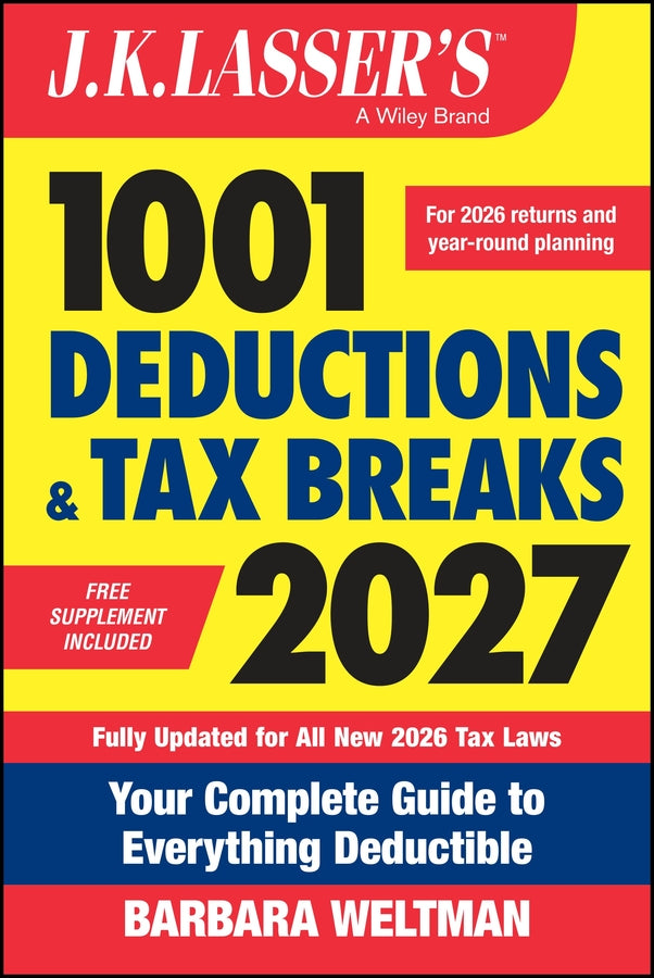 J.K. Lasser's 1001 Deductions and Tax Breaks 2027