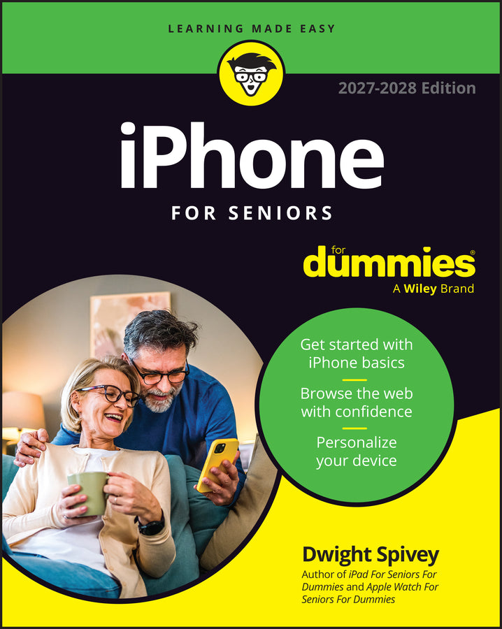iPhone For Seniors For Dummies, 2027-2028 Edition