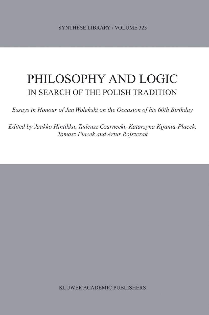 Synthese Library: Essays in Honour of Jan Woleński on the Occasion of his 60th Birthday