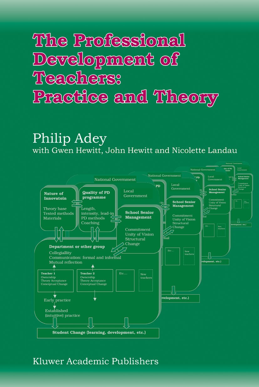 The Professional Development of Teachers: Practice and Theory