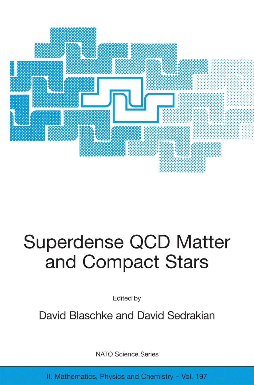 NATO Science Series II: Mathematics, Physics and Chemistry: Proceedings of the NATO Advanced Research Workshop on Superdense QCD Matter and Compact Stars, Yerevan, Armenia, from 27 September - 4 October 2003.