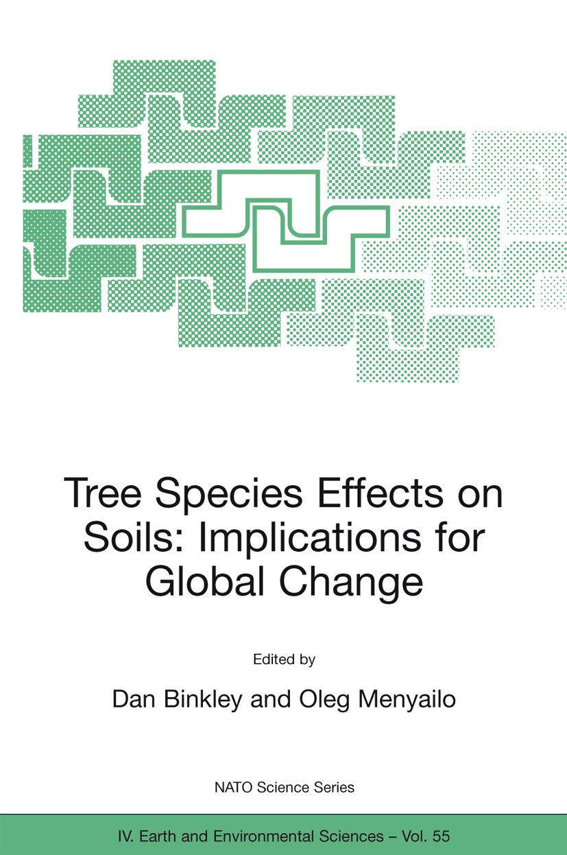 NATO Science Series: IV:: Proceedings of the NATO Advanced Research Workshop on Trees and Soil Interactions, Implications to Global Climate Change, August 2004, Krasnoyarsk, Russia