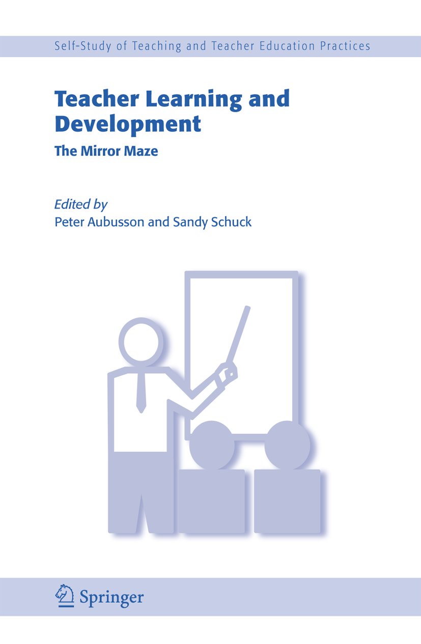 Self-Study of Teaching and Teacher Education Practices: The Mirror Maze