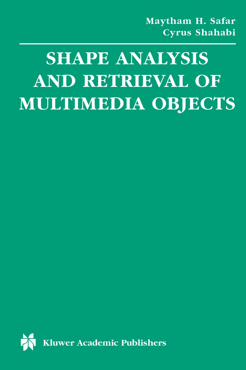 Shape Analysis and Retrieval of Multimedia Objects