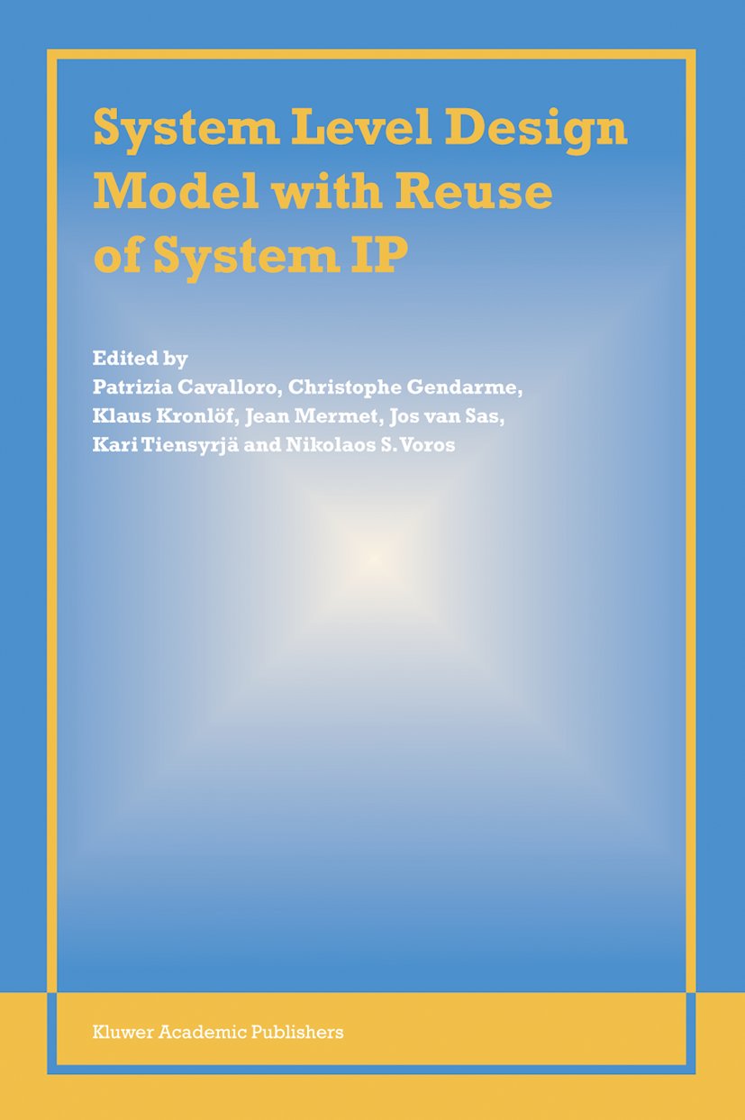 System Level Design Model with Reuse of System IP