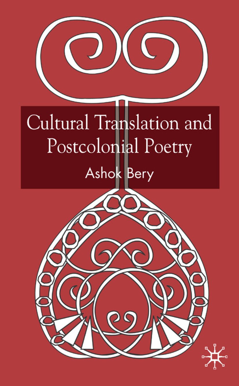 Cultural Translation and Postcolonial Poetry