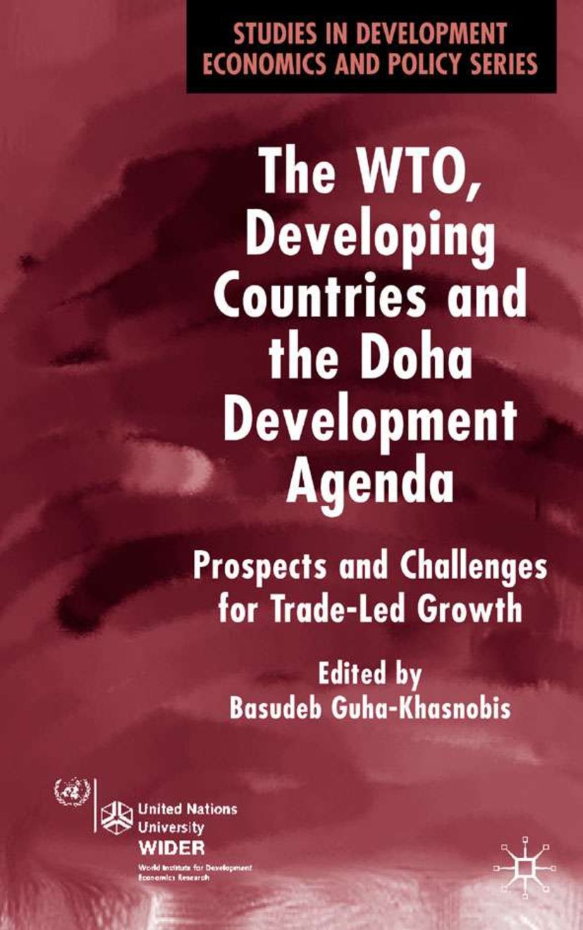 The WTO, Developing Countries and the Doha Development Agenda