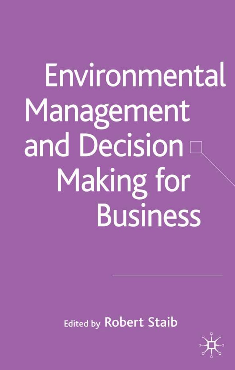 Environmental Management and Decision Making for Business