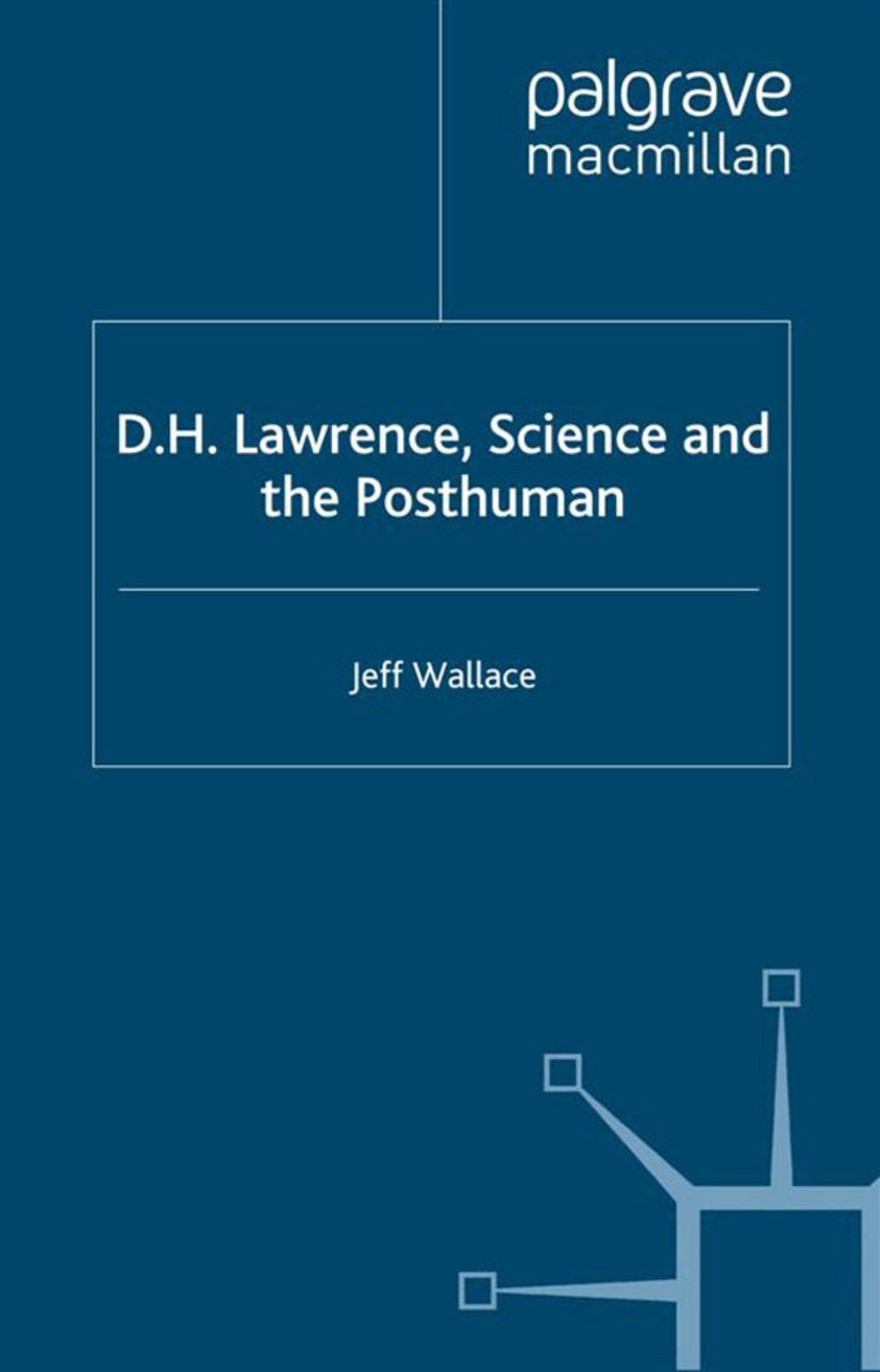 D.H. Lawrence, Science and the Posthuman