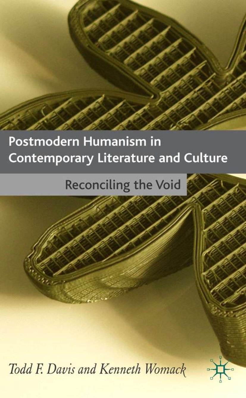 Postmodern Humanism in Contemporary Literature and Culture