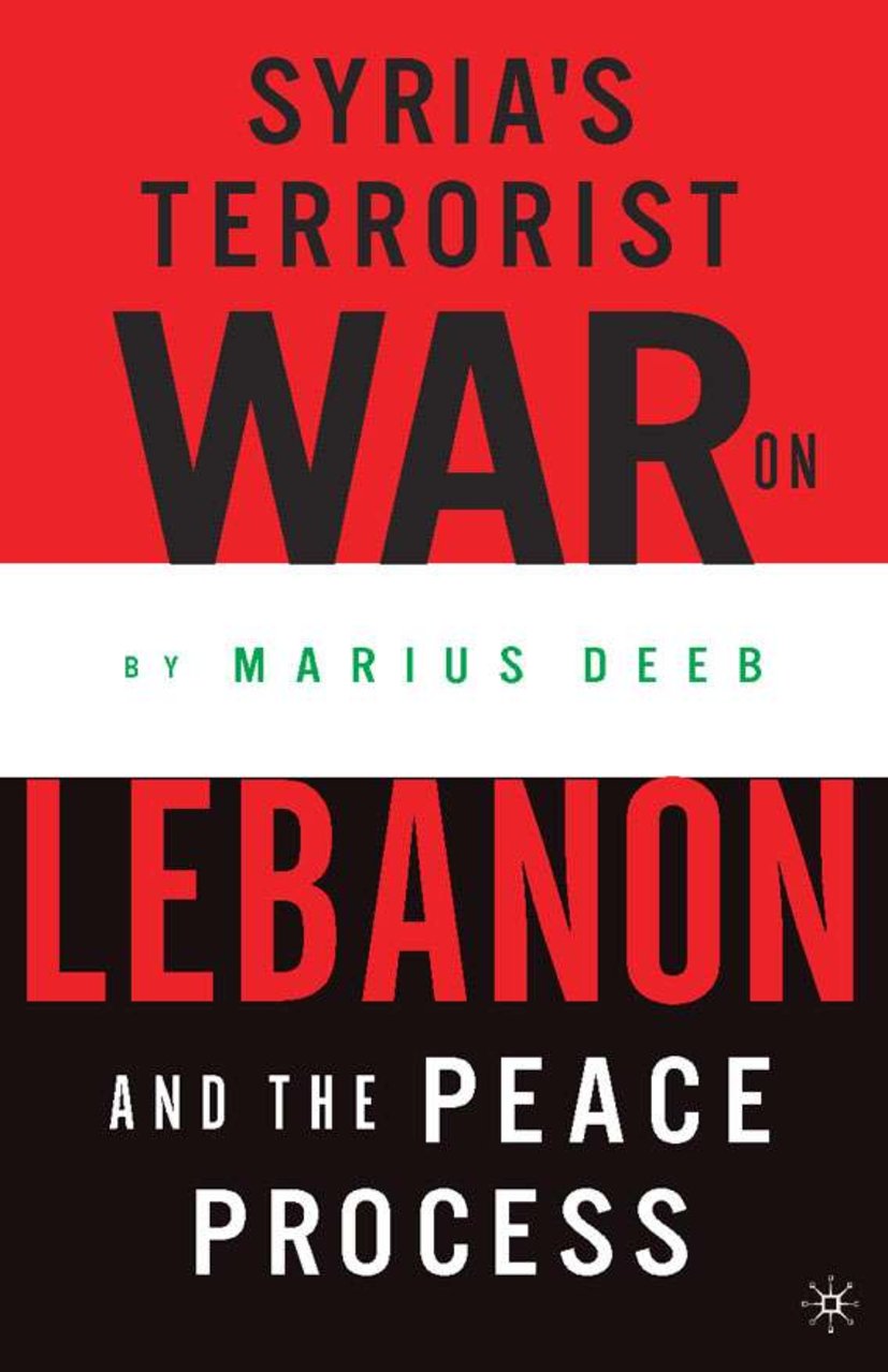 Syria’s Terrorist War on Lebanon and the Peace Process