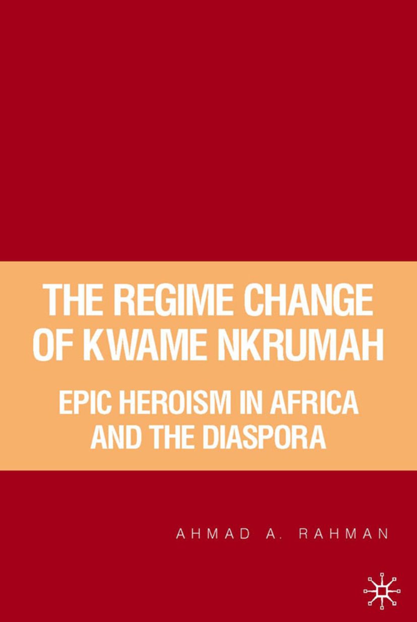 The Regime Change of Kwame Nkrumah