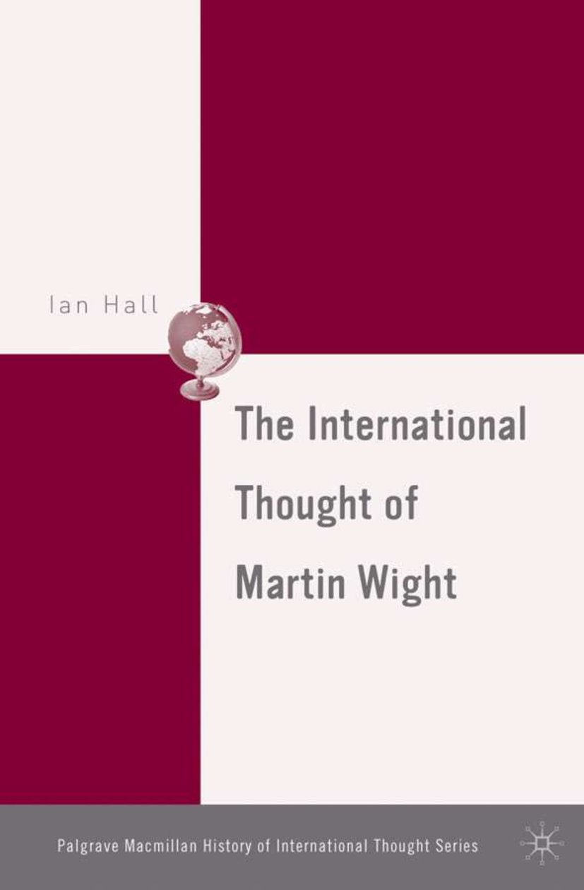 The Palgrave Macmillan History of International Thought