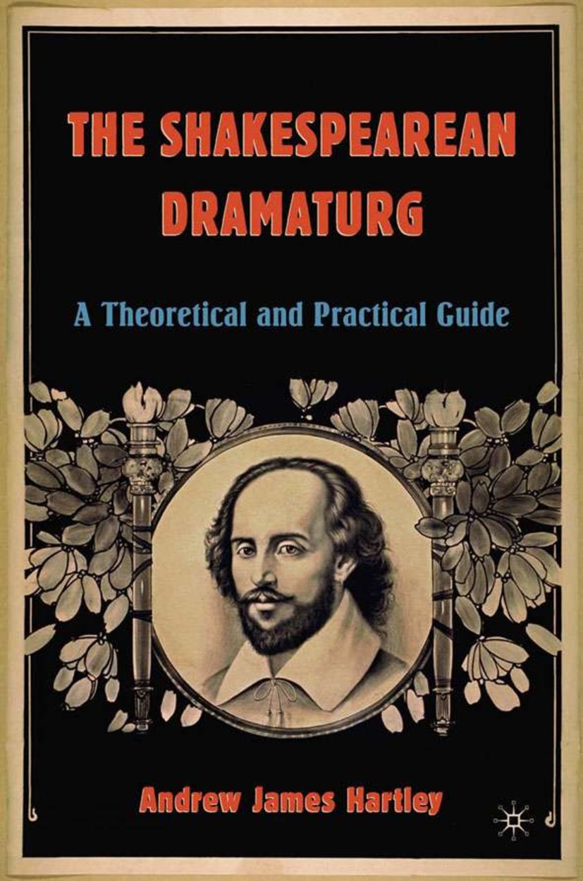 The Shakespearean Dramaturg