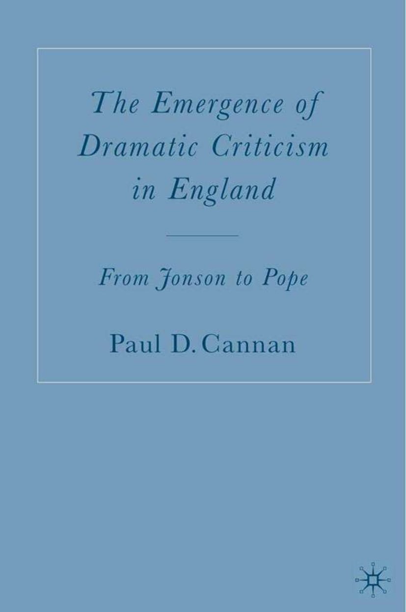 The Emergence of Dramatic Criticism in England