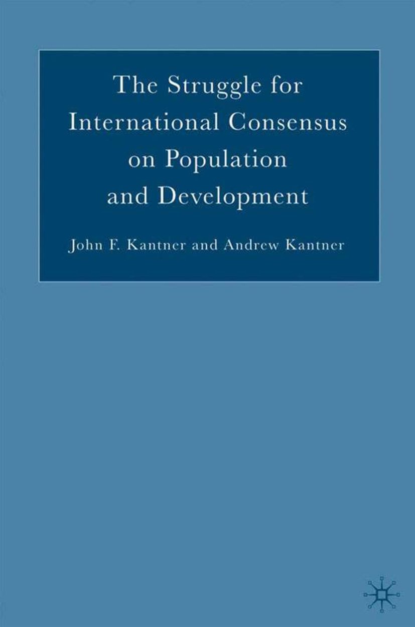 The Struggle for International Consensus on Population and Development