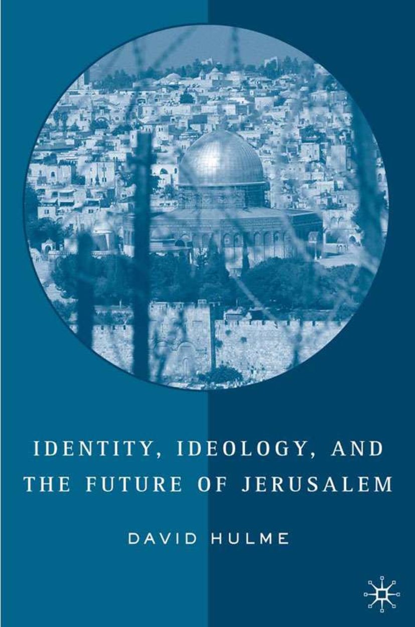Identity, Ideology and the Future of Jerusalem