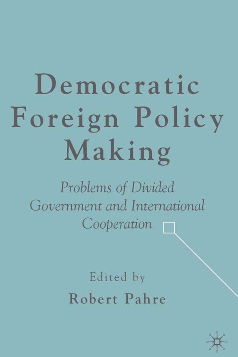 Democratic Foreign Policy Making