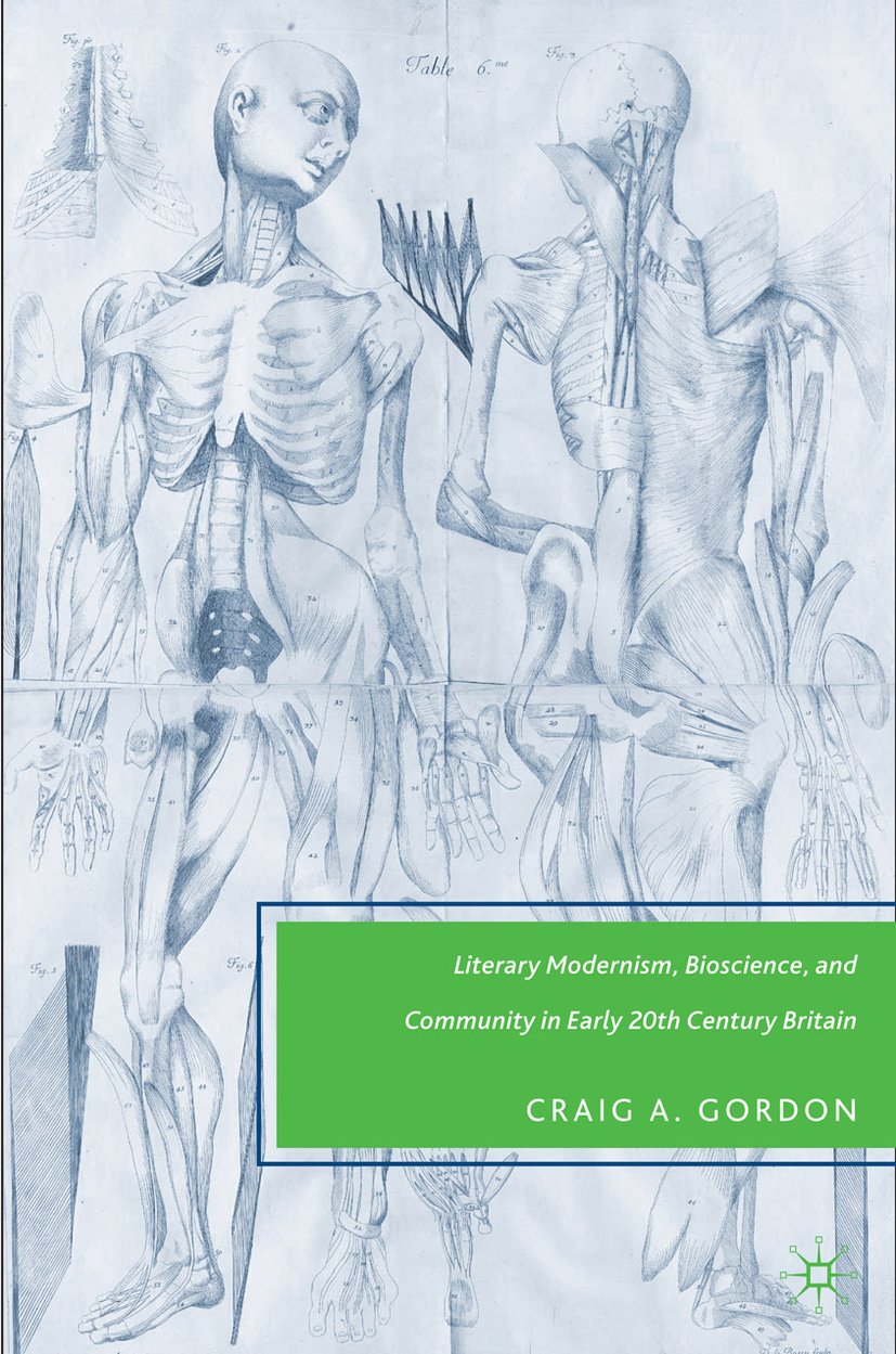 Literary Modernism, Bioscience, and Community in Early 20th Century Britain