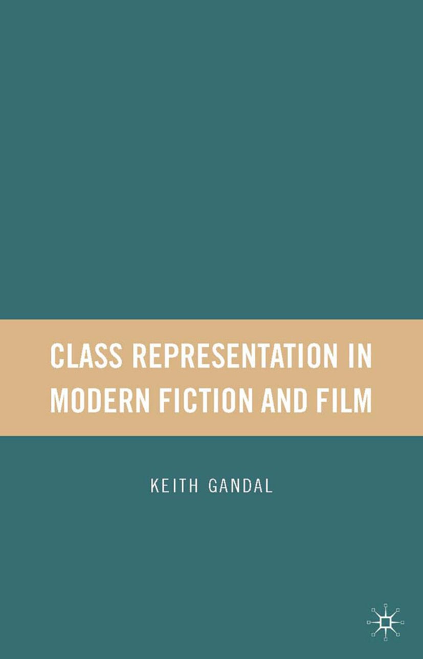 Class Representation in Modern Fiction and Film